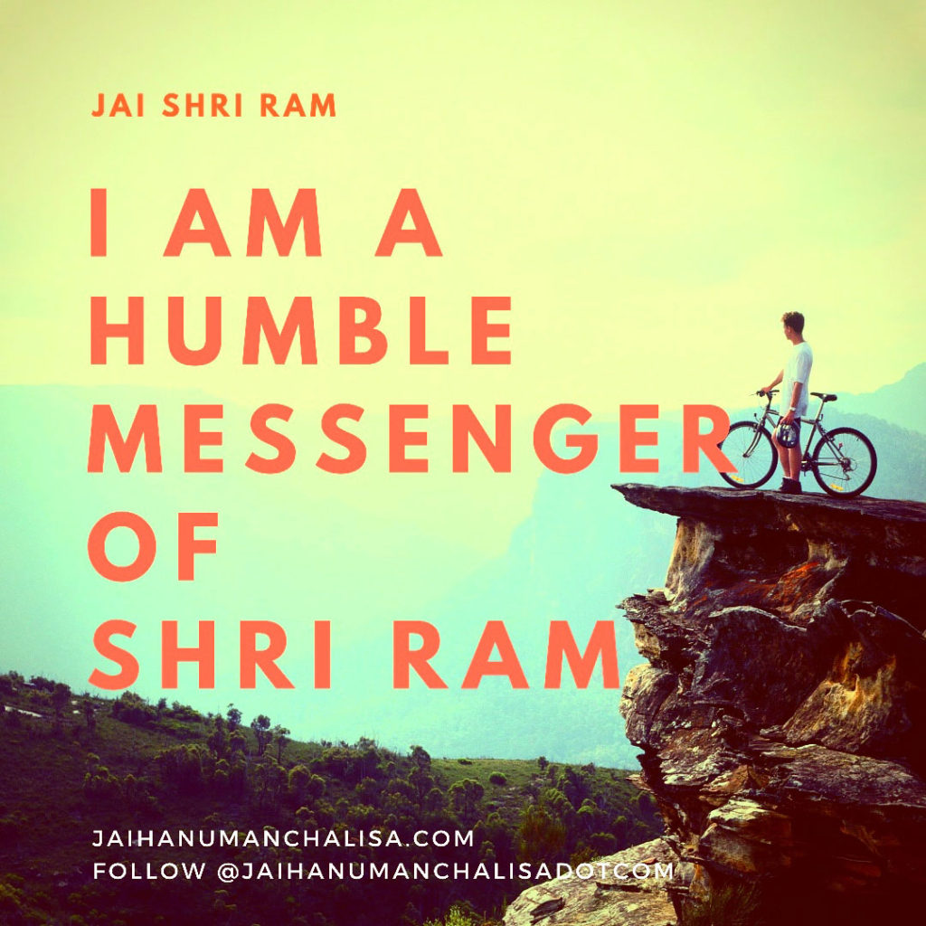 I am a Humble Messenger of Shri Ram