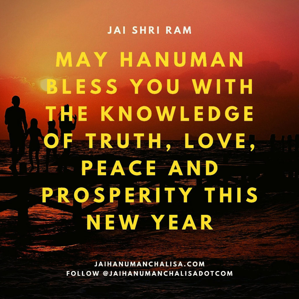 May Lord Hanuman Bless You with the Knowledge of Truth, Love, Peace and Prosperity This New Year