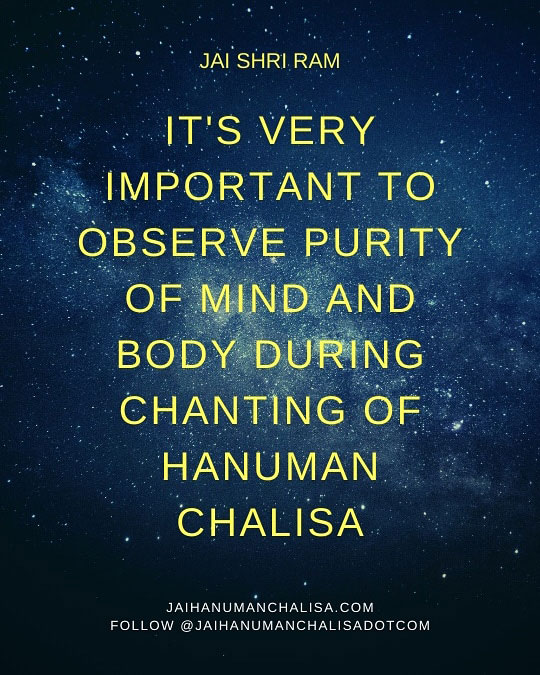 It's very important to observe purity of mind and body during chanting of Hanuman Chalisa - Quotes about Hanuman Chalisa